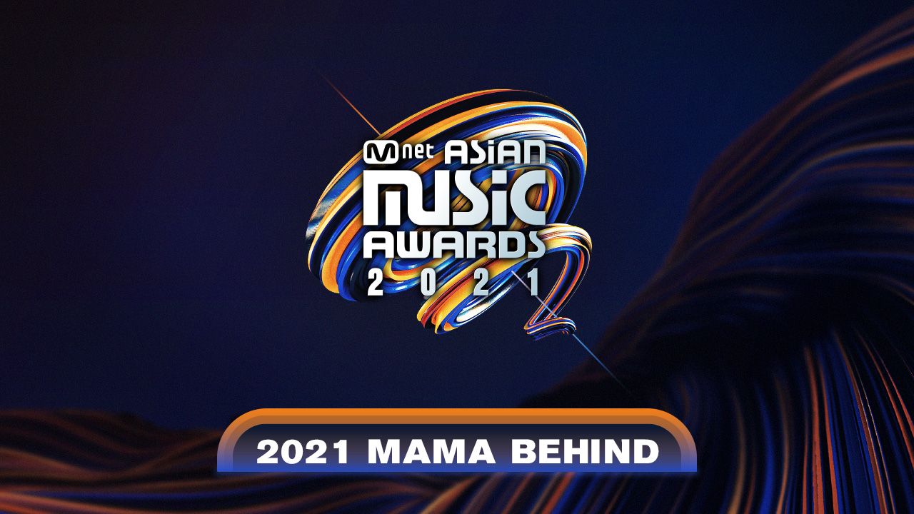 2021 MAMA BEHIND