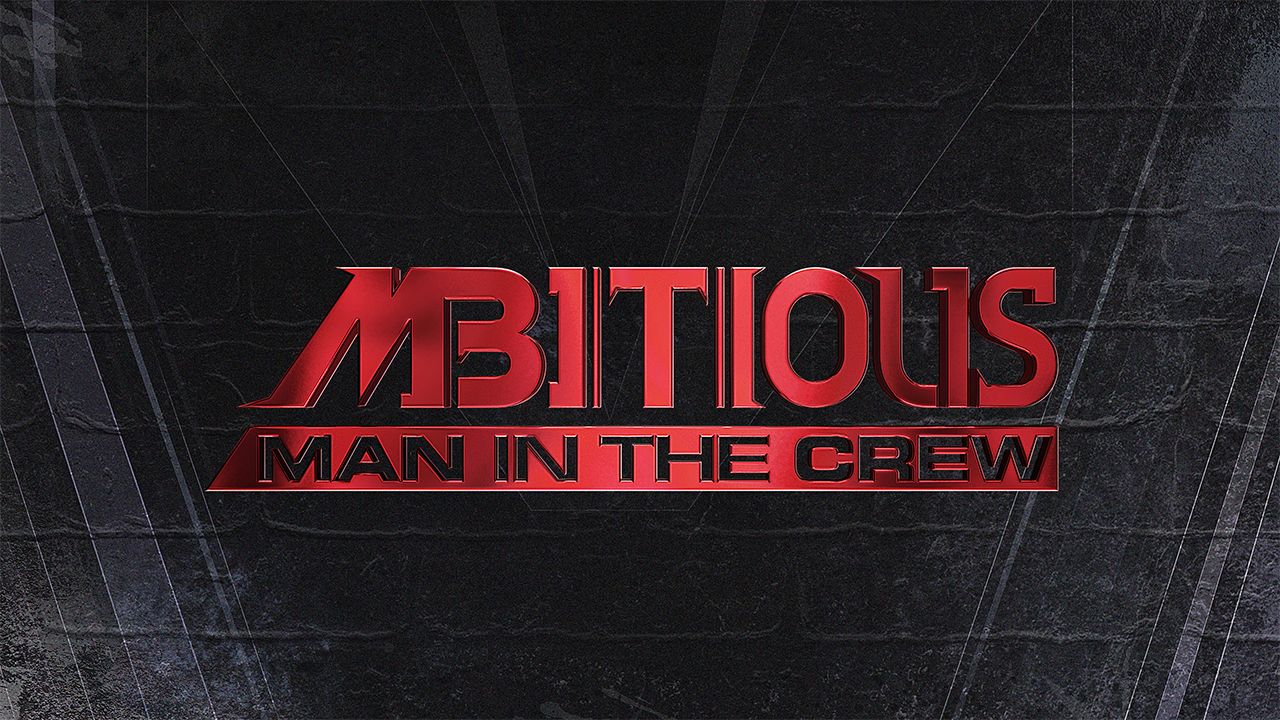 MBITIOUS Man In The Crew
