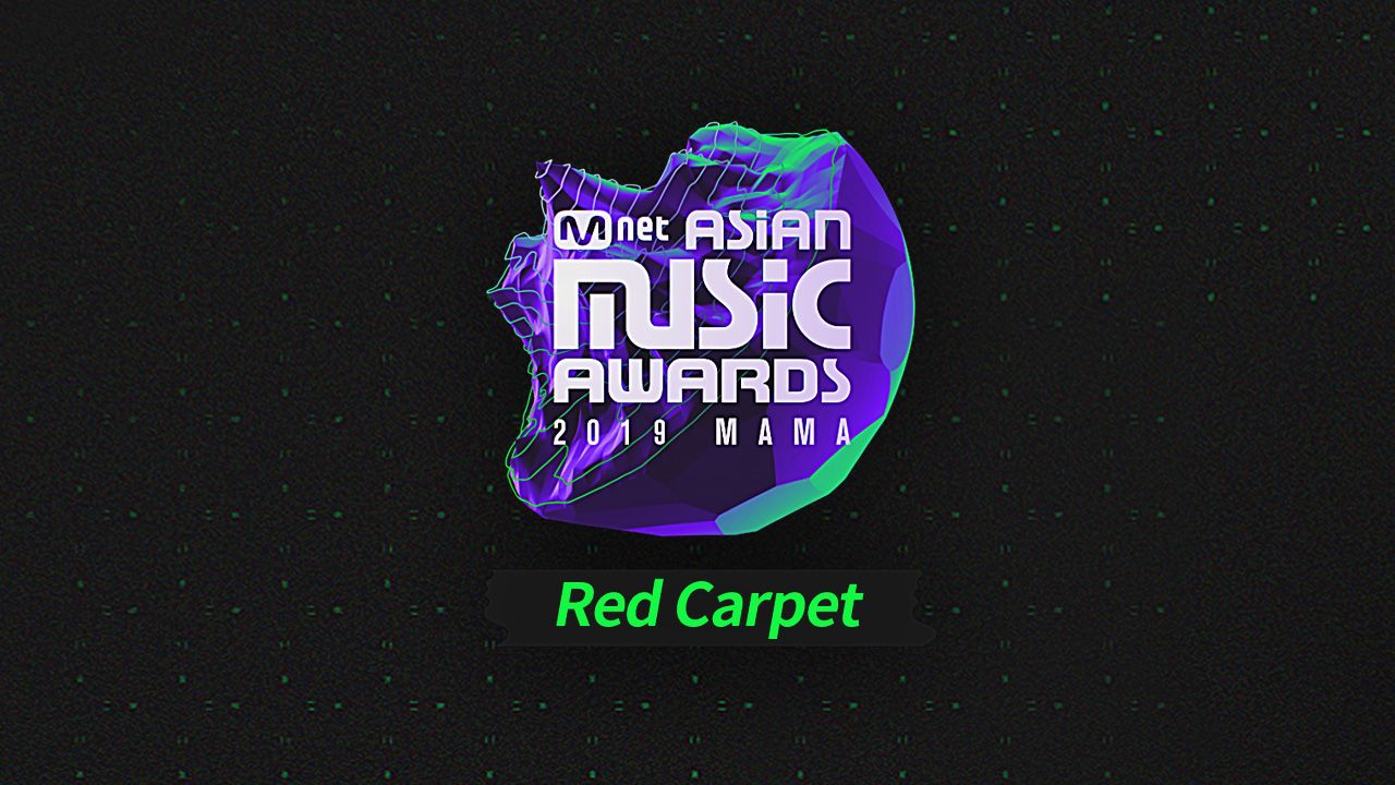 2019 MAMA Red Carpet