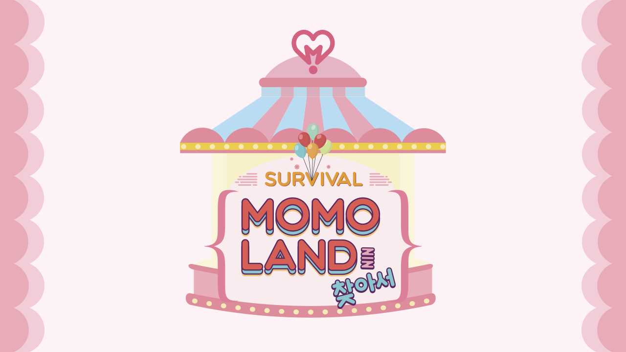 SURVIVAL MOMOLAND 를 찾아서