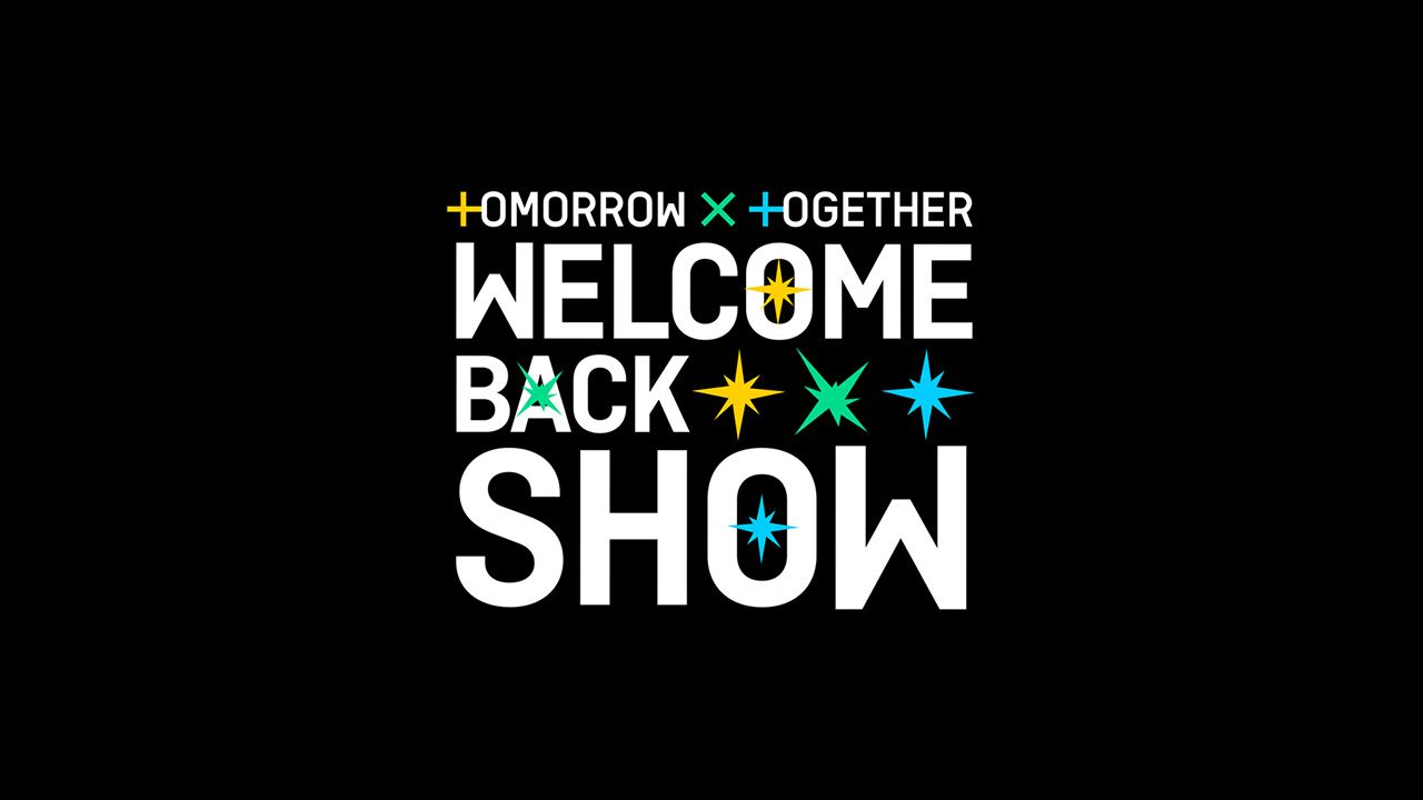 TOMORROW X TOGETHER Welcome Back Show Presented by Mnet