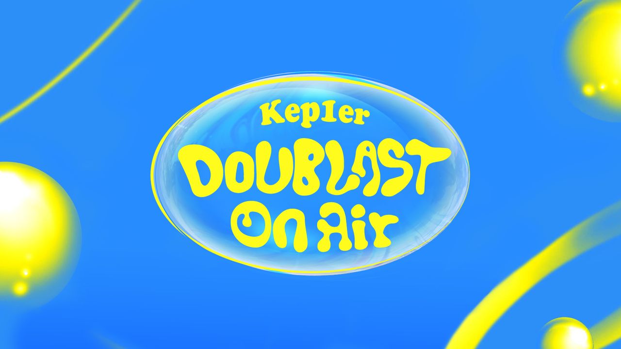 Kep1er DOUBLAST On Air