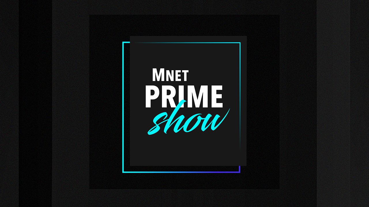 Mnet PRIME SHOW