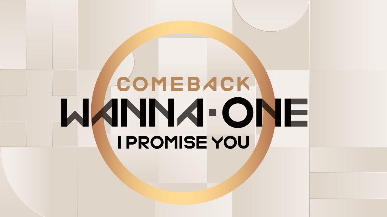 Wanna One COMEBACK <I PROMISE YOU>