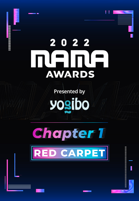 2022 MAMA AWARDS Chapter 1 Red Carpet