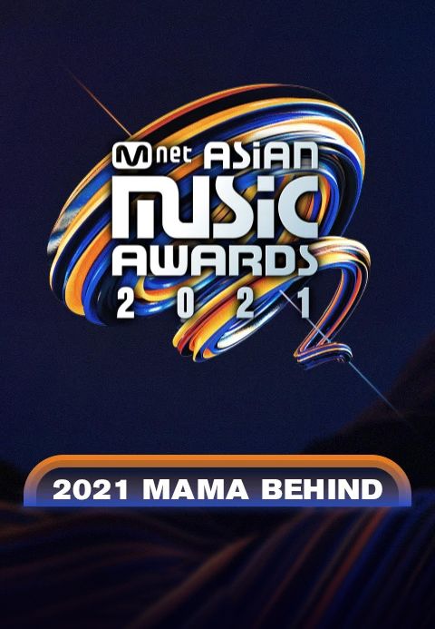 2021 MAMA BEHIND