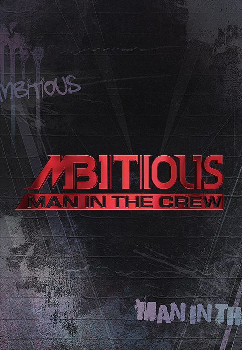 MBITIOUS Man In The Crew