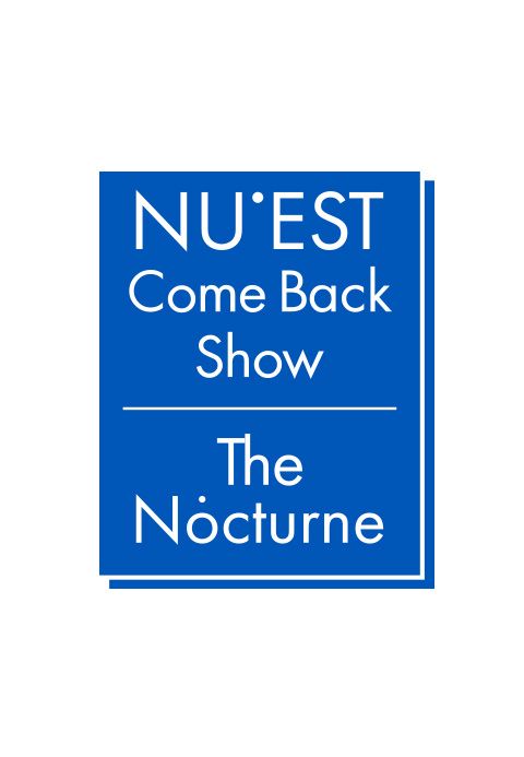 NU′EST Comeback Show ′The Nocturne′