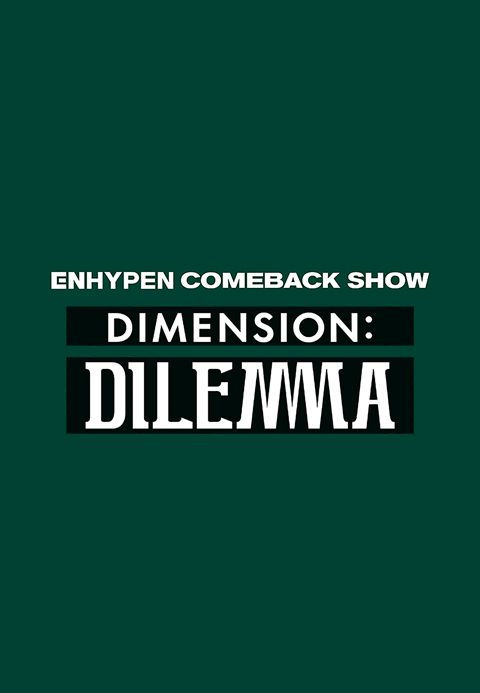 엔하이픈 컴백쇼 DIMENSION : DILEMMA